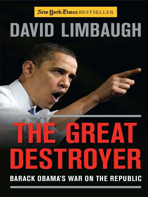 Title details for The Great Destroyer by David Limbaugh - Available